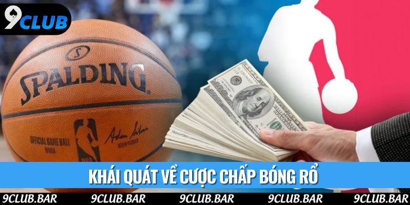 Khái quát về cược chấp bóng rổ 